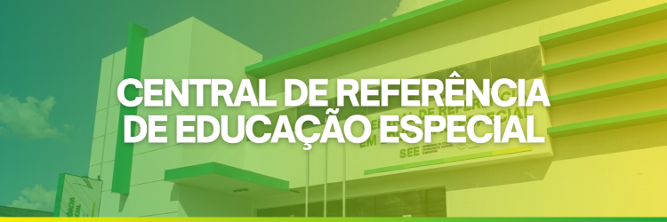 CENTRO DE REFERÊNCIA DE EDUCAÇÃO ESPECIAL